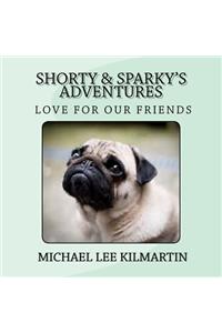 Shorty & Sparky's Adventures