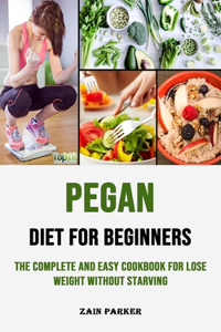 Pegan Diet for Beginners