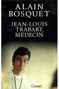 Jean-Louis Trabart, Medecin