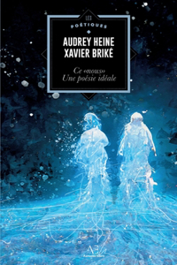 Ce nous, poésie idéale