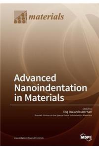 Advanced Nanoindentation in Materials