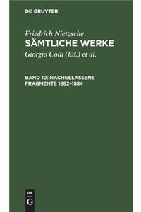 Nachgelassene Fragmente 1882-1884