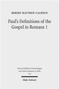 Paul's Definitions of the Gospel in Romans 1