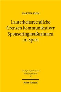 Lauterkeitsrechtliche Grenzen Kommunikativer Sponsoringmassnahmen Im Sport