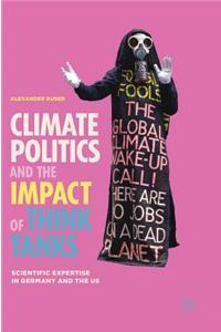 Climate Politics and the Impact of Think Tanks
