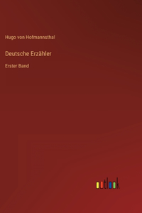 Deutsche Erzähler: Erster Band