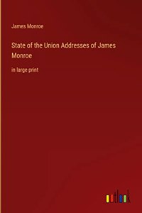 State of the Union Addresses of James Monroe