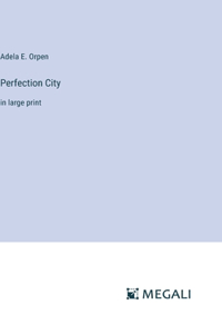 Perfection City