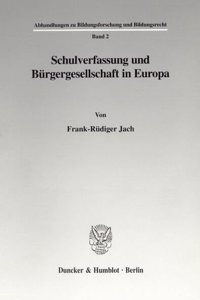 Schulverfassung Und Burgergesellschaft in Europa