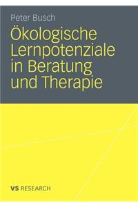 Ökologische Lernpotenziale in Beratung Und Therapie