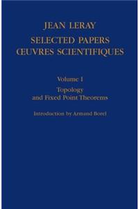 Jean Leray Selected Papers/Oeuvres Scientifiques