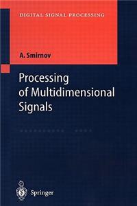 Processing of Multidimensional Signals