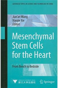 Mesenchymal Stem Cells for the Heart