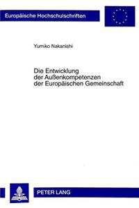 Entwicklung Der Außenkompetenzen Der Europaeischen Gemeinschaft