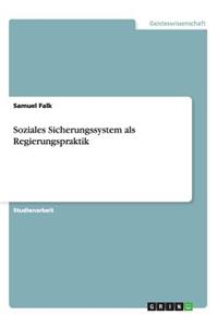 Soziales Sicherungssystem als Regierungspraktik