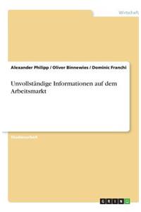 Unvollständige Informationen auf dem Arbeitsmarkt