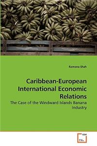 Caribbean-European International Economic Relations