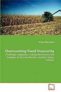 Overcoming Food Insecurity