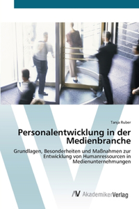 Personalentwicklung in der Medienbranche