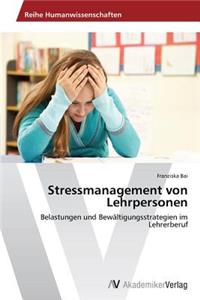 Stressmanagement von Lehrpersonen