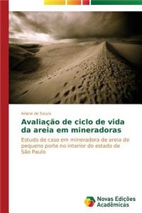 Avaliação de ciclo de vida da areia em mineradoras