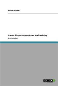 Trainer Fur Gerategestutztes Krafttraining