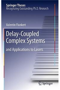 Delay-Coupled Complex Systems