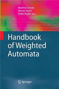 Handbook of Weighted Automata