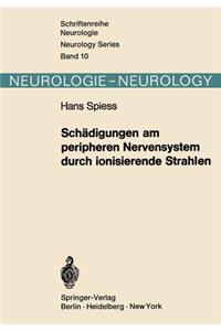 Schädigungen Am Peripheren Nervensystem Durch Ionisierende Strahlen