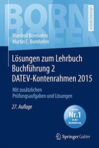 Losungen Zum Lehrbuch Buchfuhrung 2 Datev-Kontenrahmen 2015