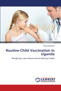 Routine Child Vaccination in Uganda