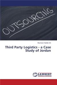 Third Party Logistics - A Case Study of Jordan