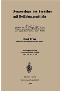 Neuregelung Des Verkehrs Mit Betäubungsmitteln