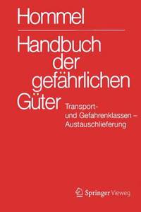 Handbuch Der Gefährlichen Güter. Transport- Und Gefahrenklassen. Austauschlieferung, Dezember 2016