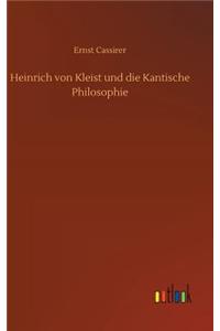 Heinrich von Kleist und die Kantische Philosophie