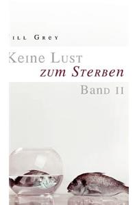 Keine Lust Zum Sterben