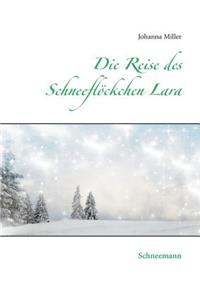 Die Reise des Schneeflöckchens Lara