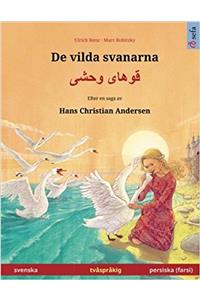 De vilda svanarna – Khoohåye wahshee. Tvåspråkig barnbok efter en saga av Hans Christian Andersen (svenska – persiska/farsi/dari) (www.childrens-books-bilingual.com)