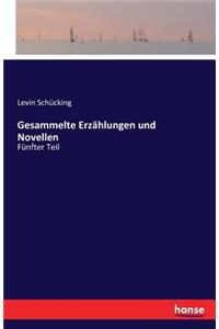 Gesammelte Erzählungen und Novellen