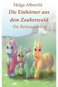 Die Einhörner aus dem Zauberwald