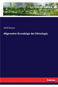 Allgemeine Grundzüge der Ethnologie