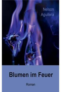 Blumen im Feuer