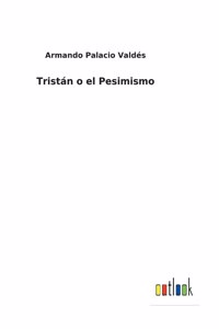 Tristán o el Pesimismo