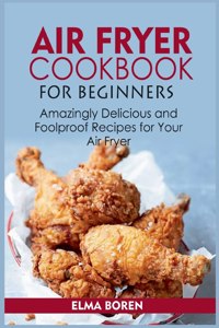 Air Fryer Cookbook for Beginners