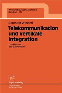 Telekommunikation Und Vertikale Integration