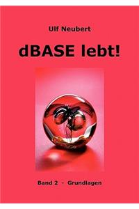 dBase lebt ! Band 2