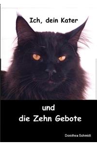 Ich, dein Kater und die zehn Gebote