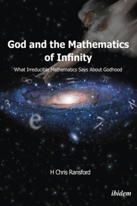 God and the Mathematics of Infinity