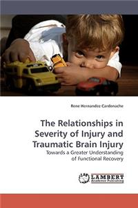 The Relationships in Severity of Injury and Traumatic Brain Injury