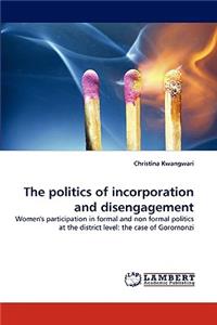 politics of incorporation and disengagement